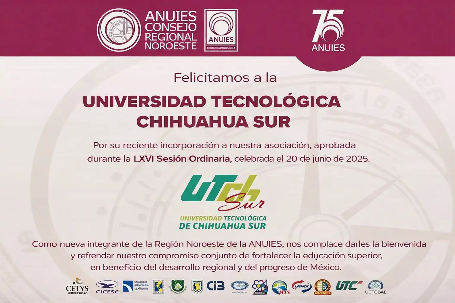 bienvenida a la Universidad Tecnológica de Chihuahua Sur por su reciente incorporación a la ANUIES de la RM